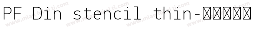 PF Din stencil thin字体转换
